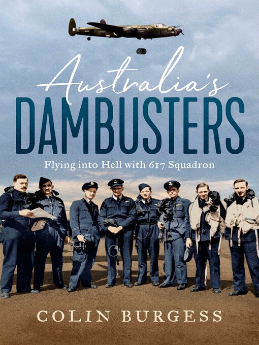 Title details for Australia's Dambusters by Colin Burgess - Available